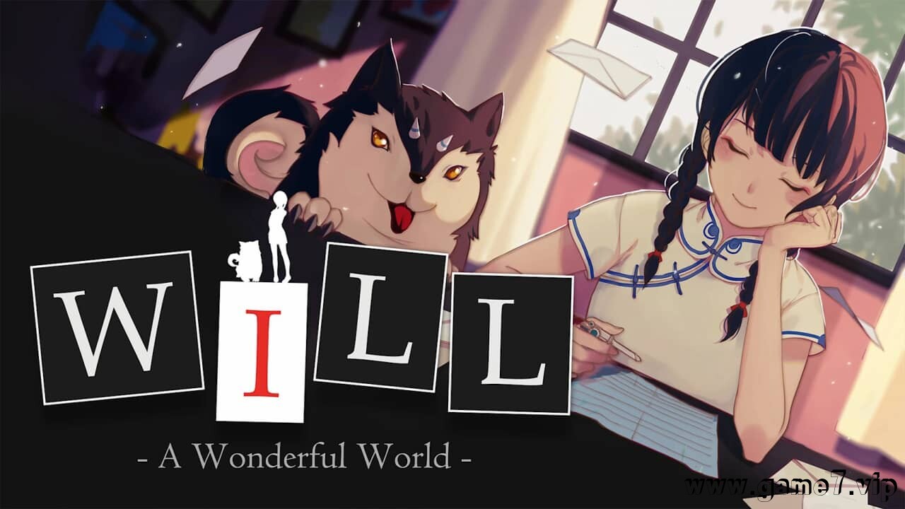 WILL：美好世界丨WILL:A Wonderful World