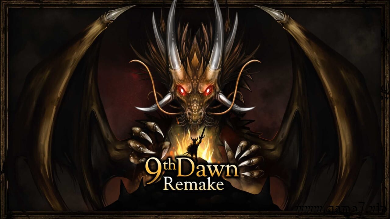 第九黎明：重制版丨9th Dawn Remake