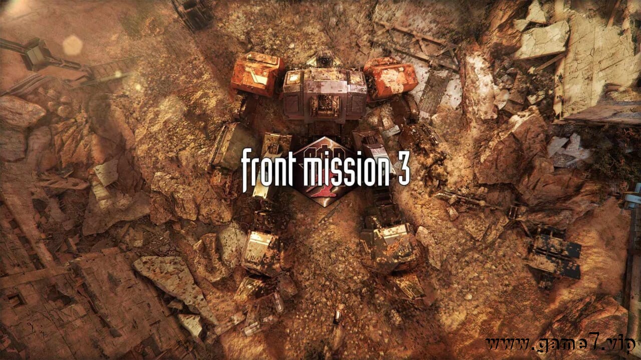 前线任务3：重制版丨FRONT MISSION 3: Remake