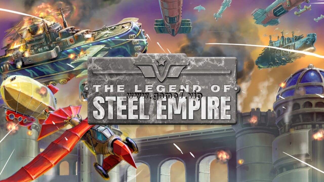 钢铁帝国传奇 The Legend of Steel Empire