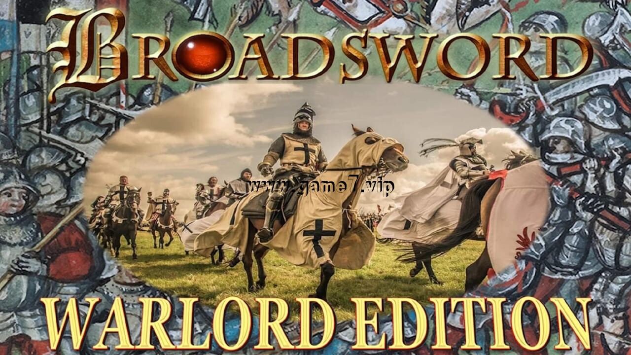 巨剑战争:领主版丨BROADSWORD: WARLORD EDITION