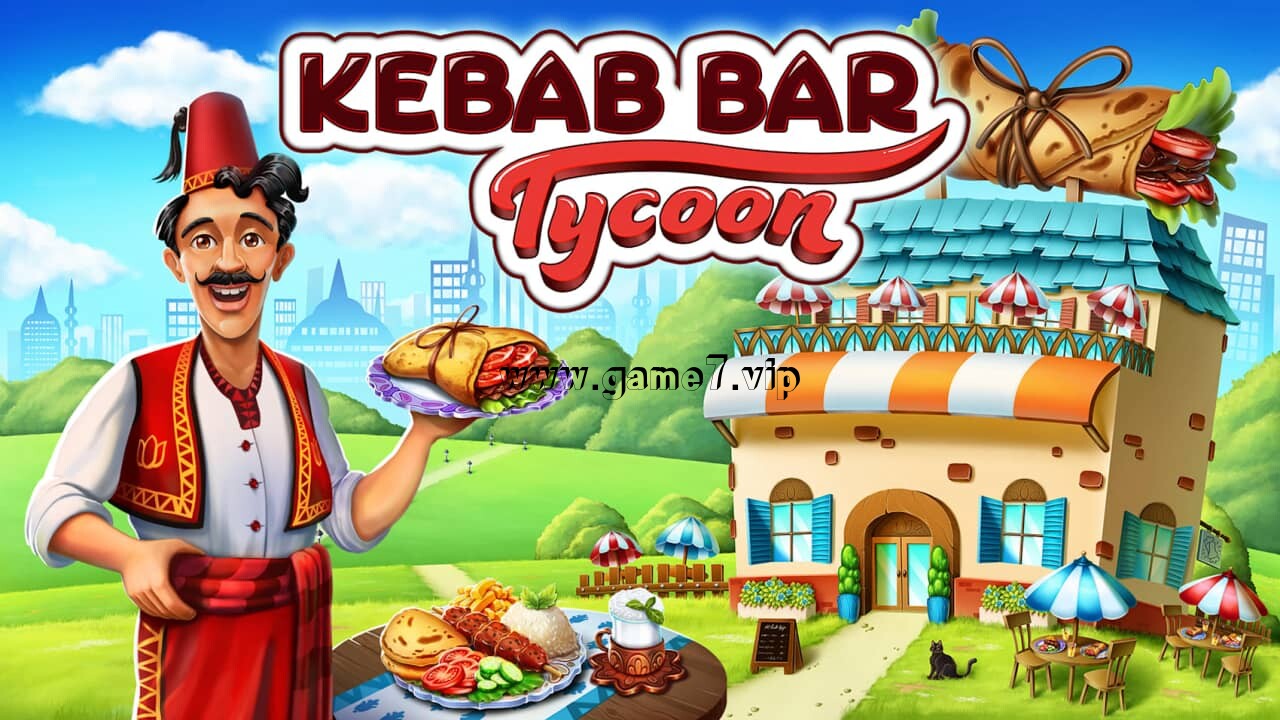 串烤店大亨丨Kebab Bar Tycoon