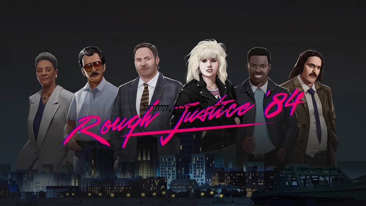 粗暴的正义84年丨Rough Justice ’84