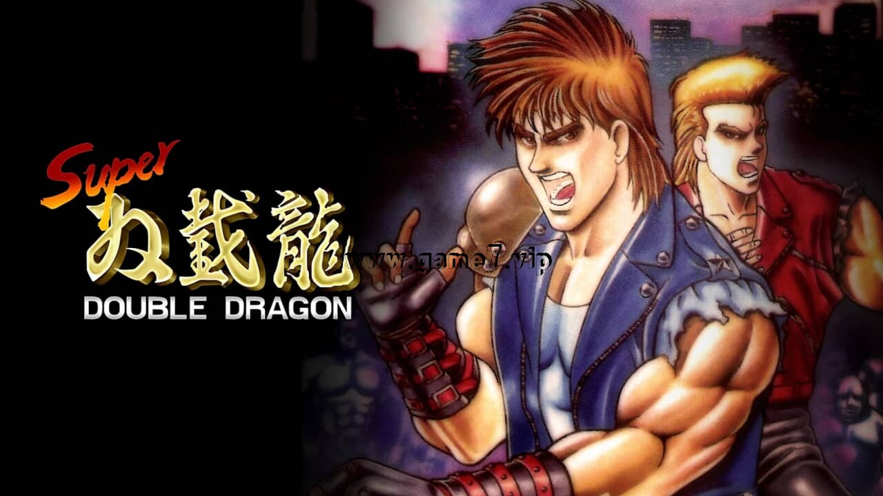 超级双截龙丨Super Double Dragon