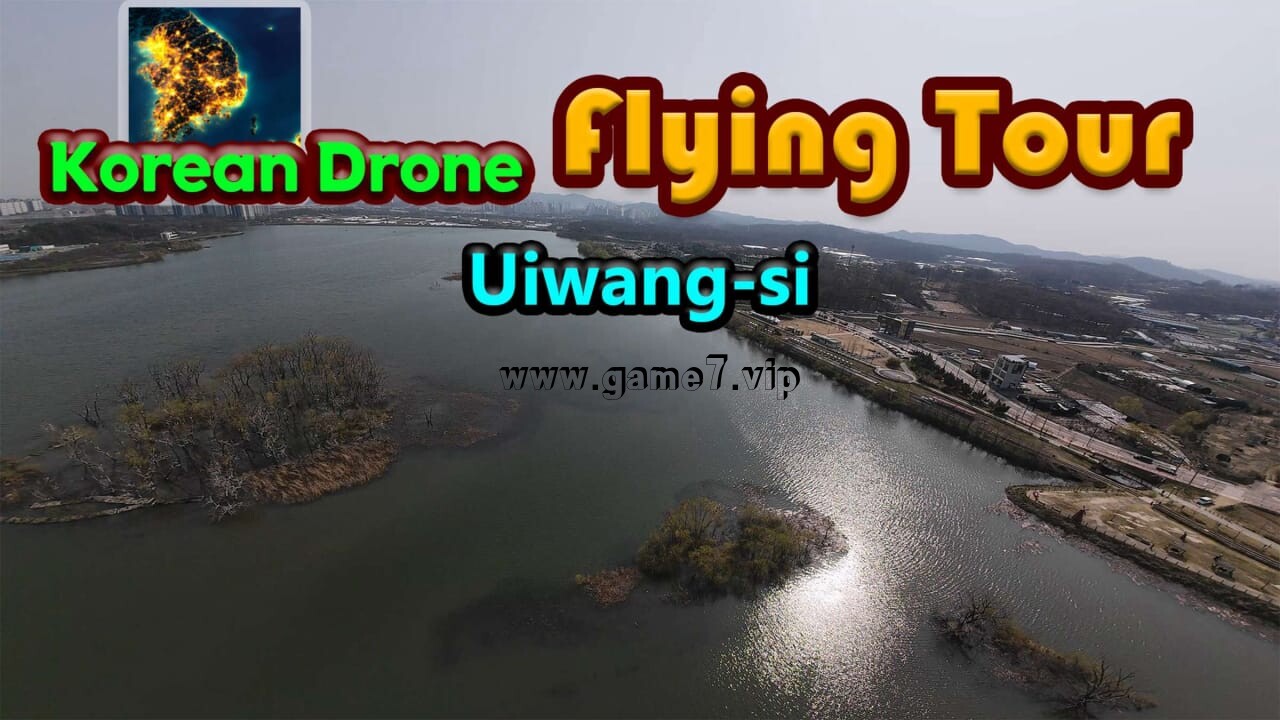 韩国无人机飞行游览义王市丨Korean Drone Flying Tour Uiwang-si