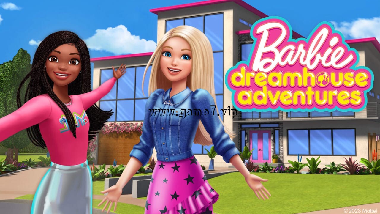 芭比梦幻屋冒险旅程丨Barbie Dreamhouse Adventures
