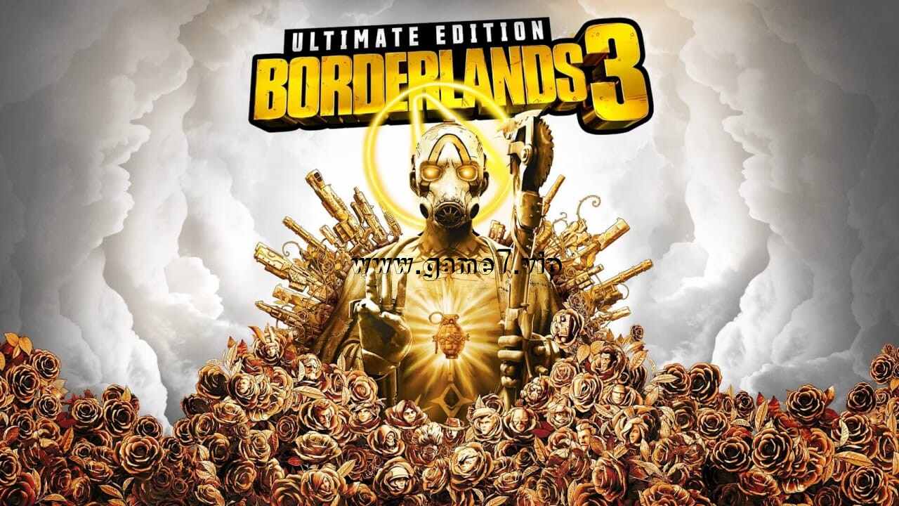 无主之地 3：终极版丨Borderlands 3 Ultimate Edition