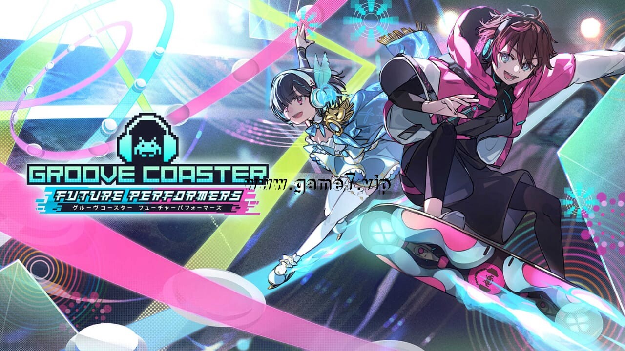 炫音轨迹 未来表演者丨GROOVE COASTER FUTURE PERFORMERS