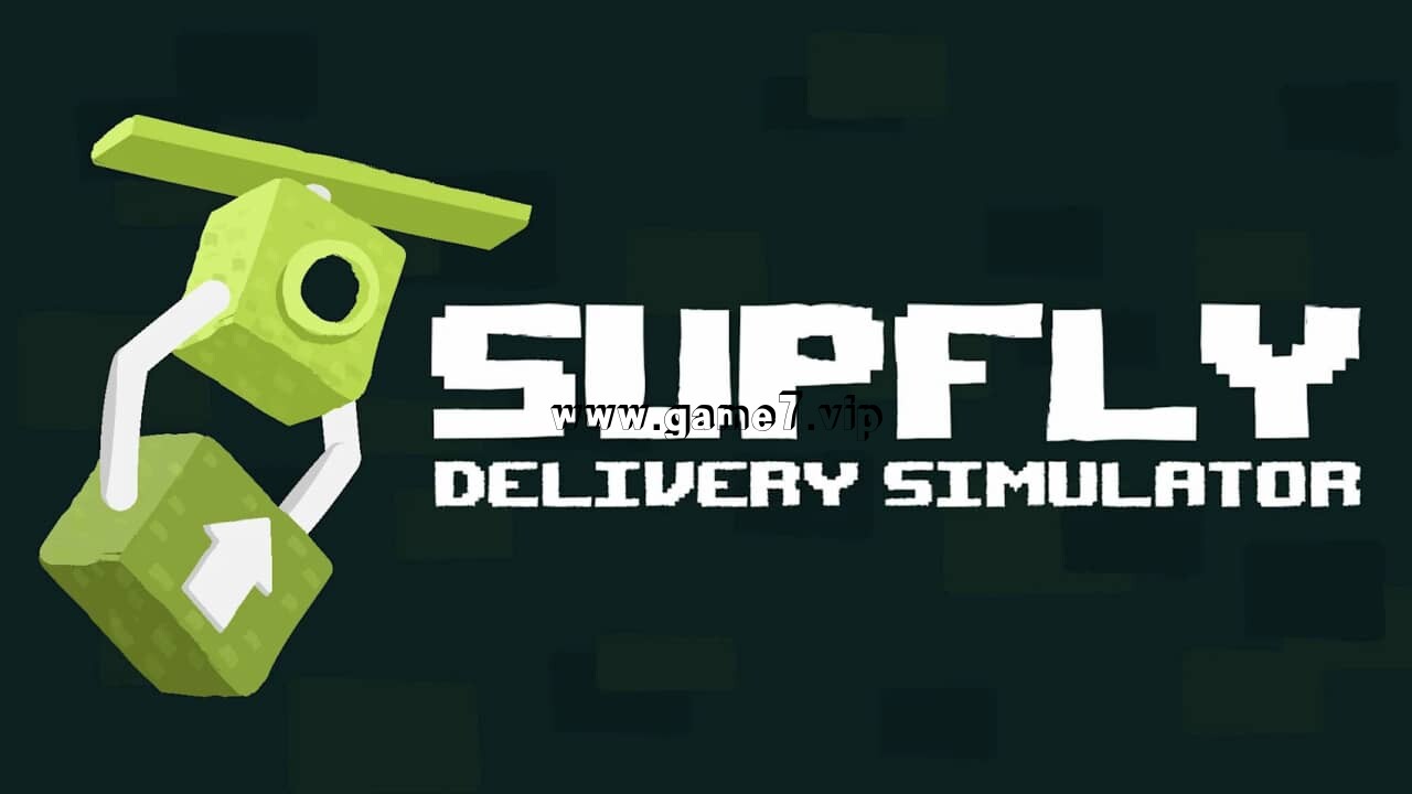 空中快递模拟器丨Supfly Delivery Simulator
