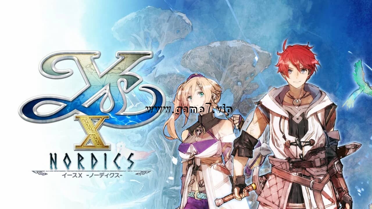 伊苏X：北境历险丨Ys X: Nordics