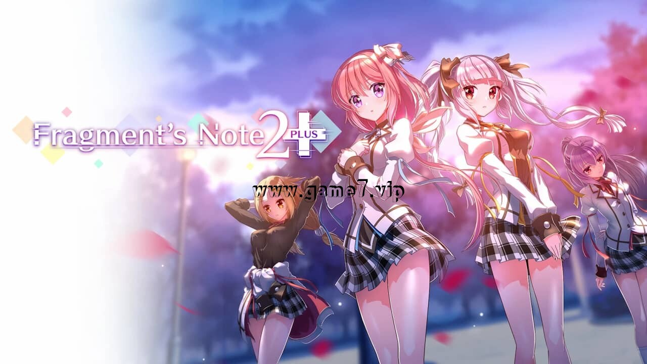 回忆的碎片2+丨Fragment’s Note2+