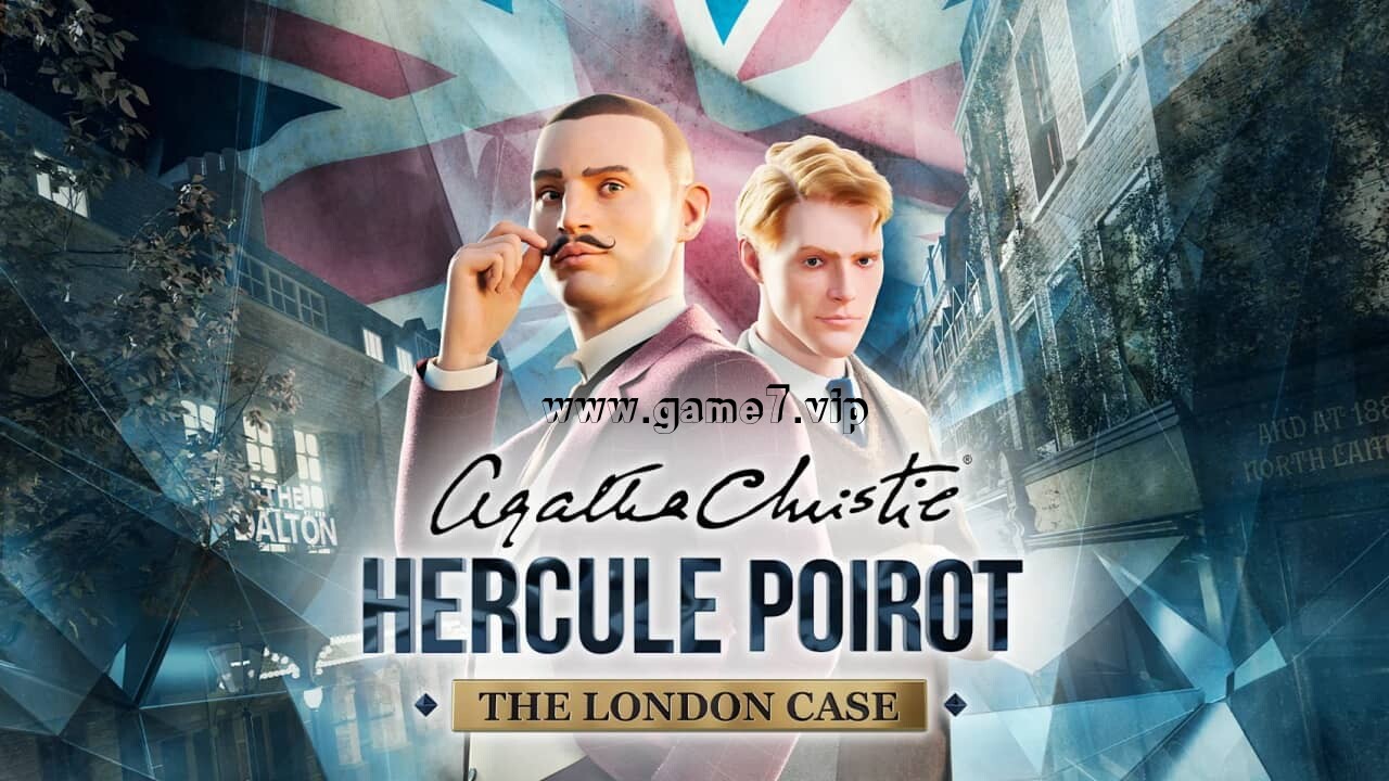 阿加莎・克里斯蒂 – 赫尔克里・波洛：伦敦案件丨Agatha Christie – Hercule Poirot: The London Case