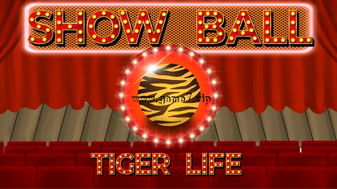 秀球：虎命丨Show Ball: Tiger Life