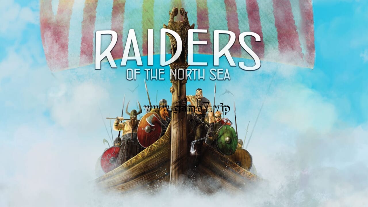 北海掠夺者丨Raiders of the North Sea