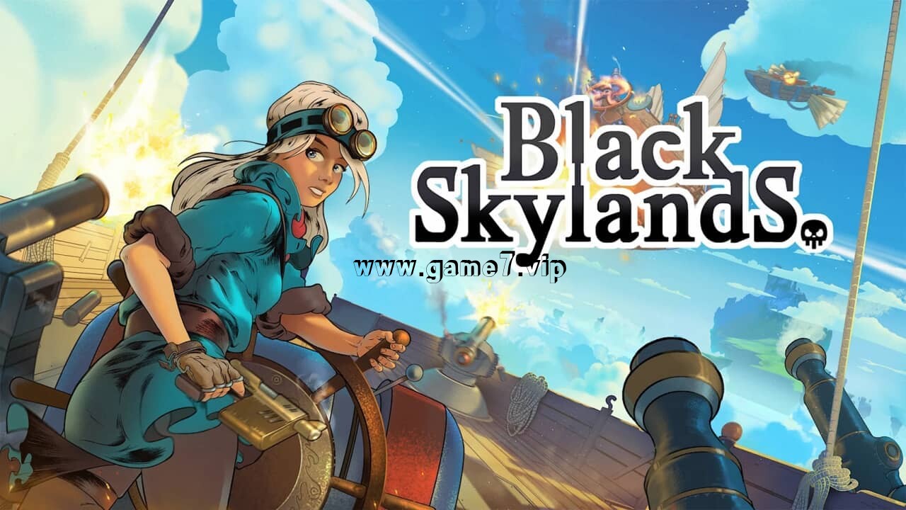 云端掠影丨Black Skylands