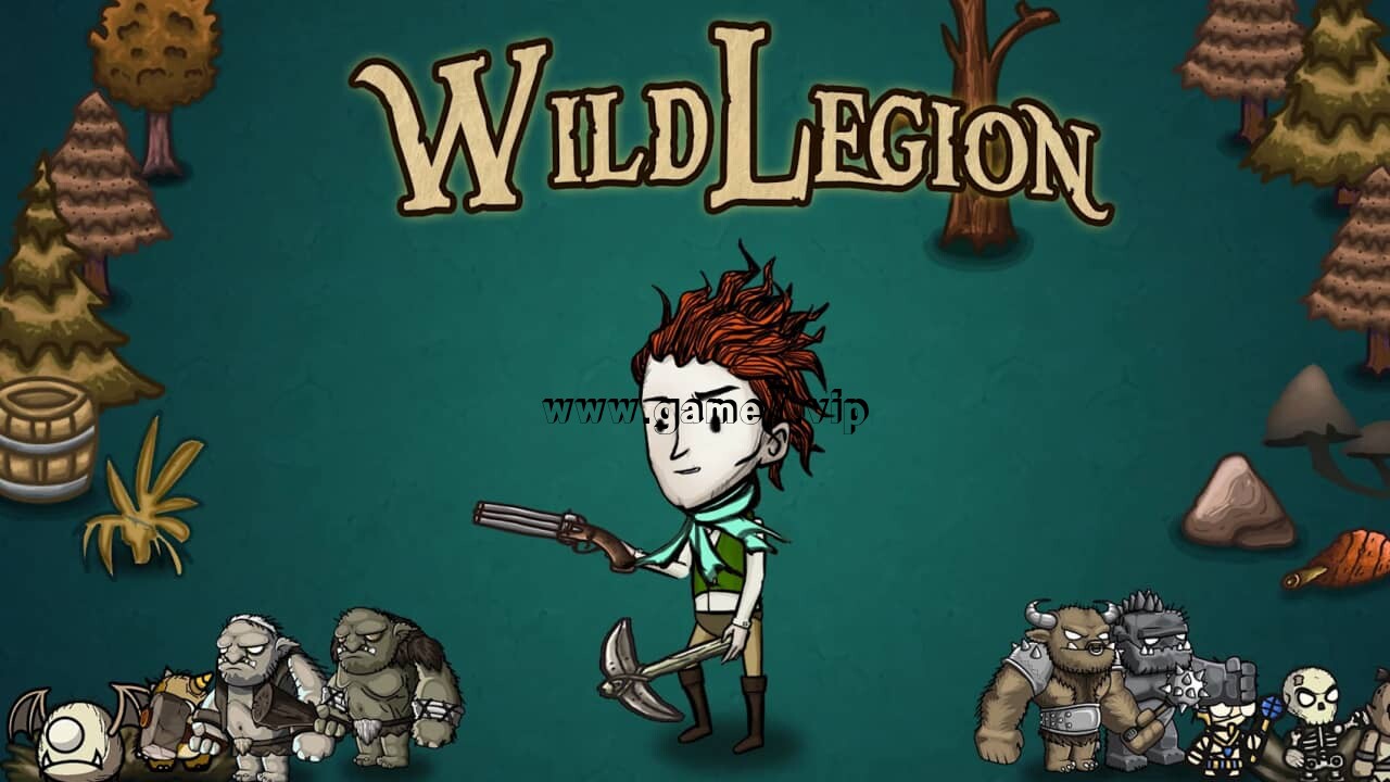 荒野军团丨Wild Legion