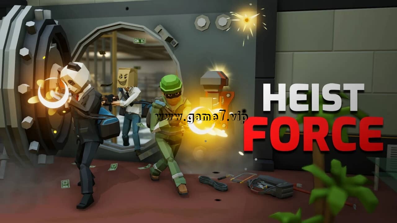 流氓军队丨Heist Force