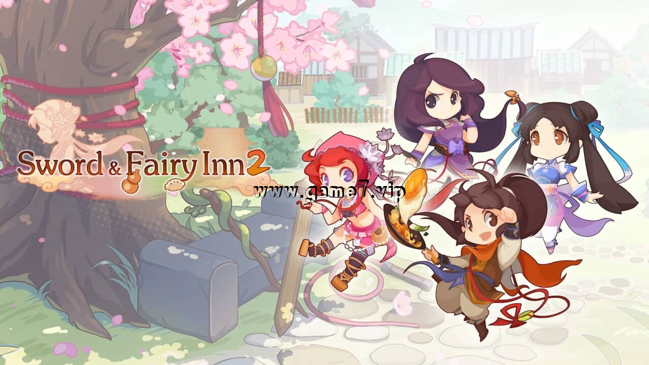 仙剑客栈2丨Sword and Fairy Inn 2