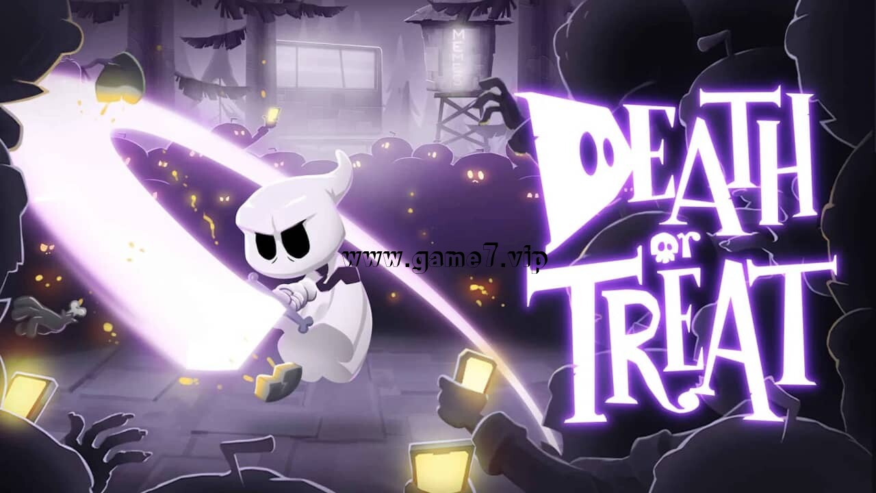 不给糖就去死！丨Death or Treat