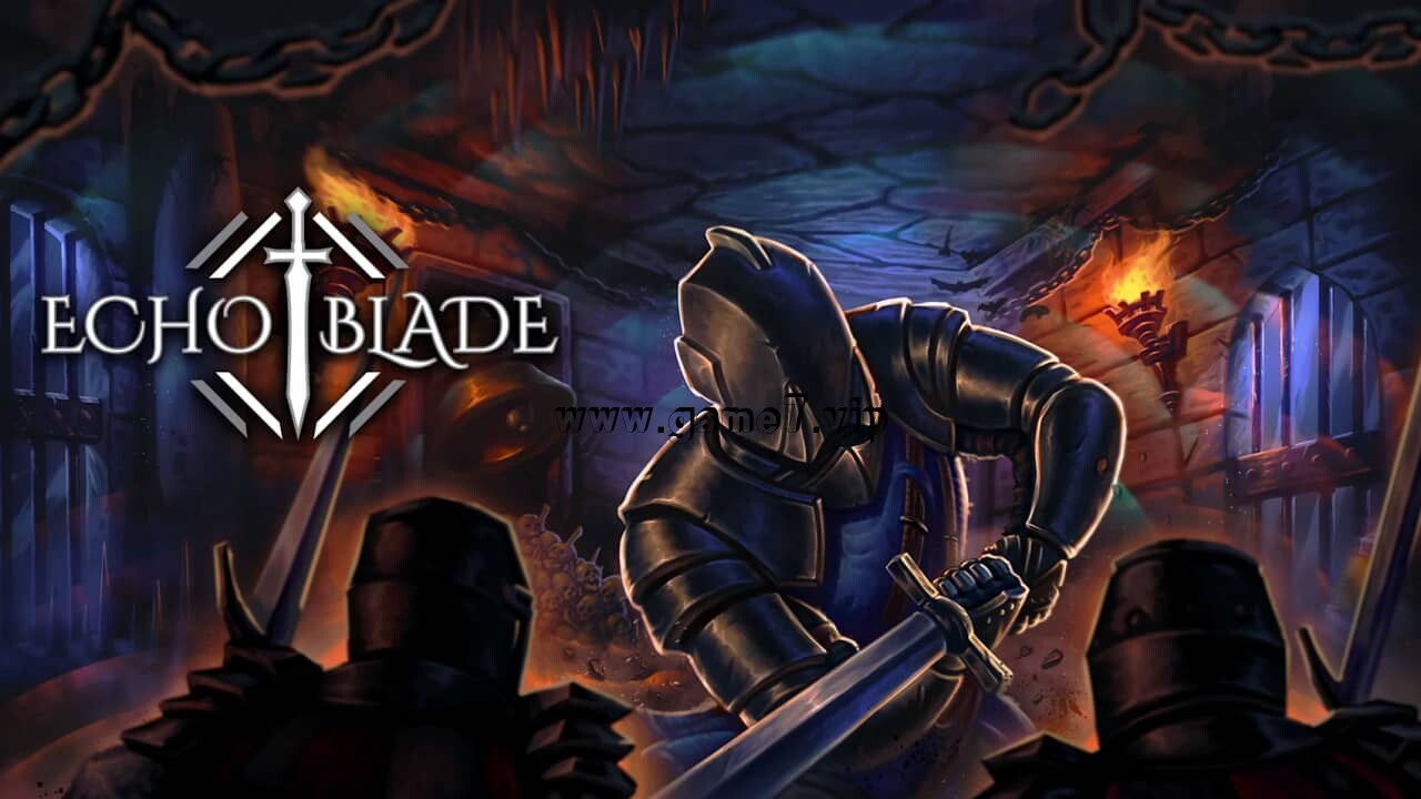 回声之刃丨EchoBlade