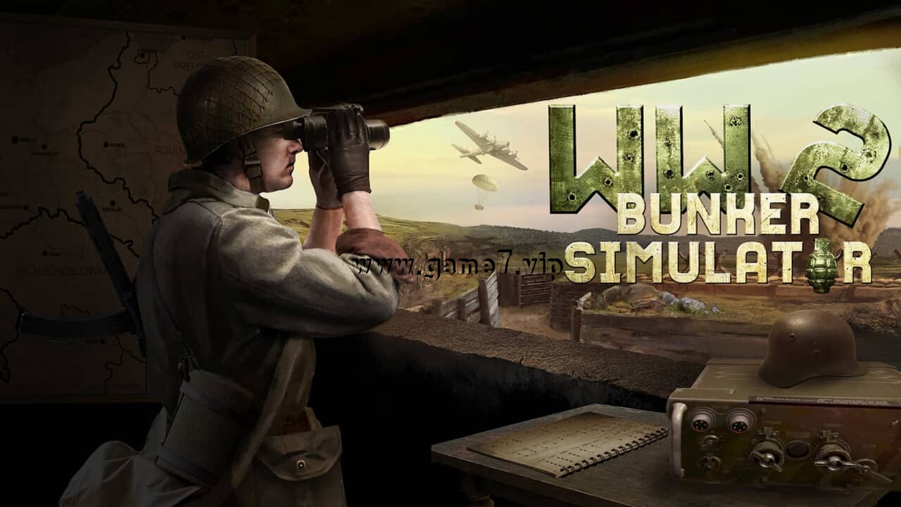二战地堡模拟器丨WW2: Bunker Simulator