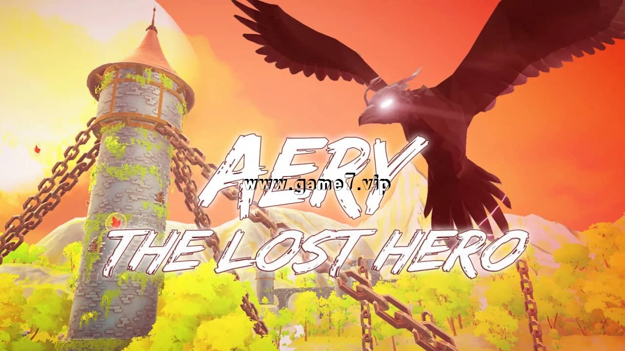 艾瑞 – 失落的英雄丨Aery – The Lost Hero