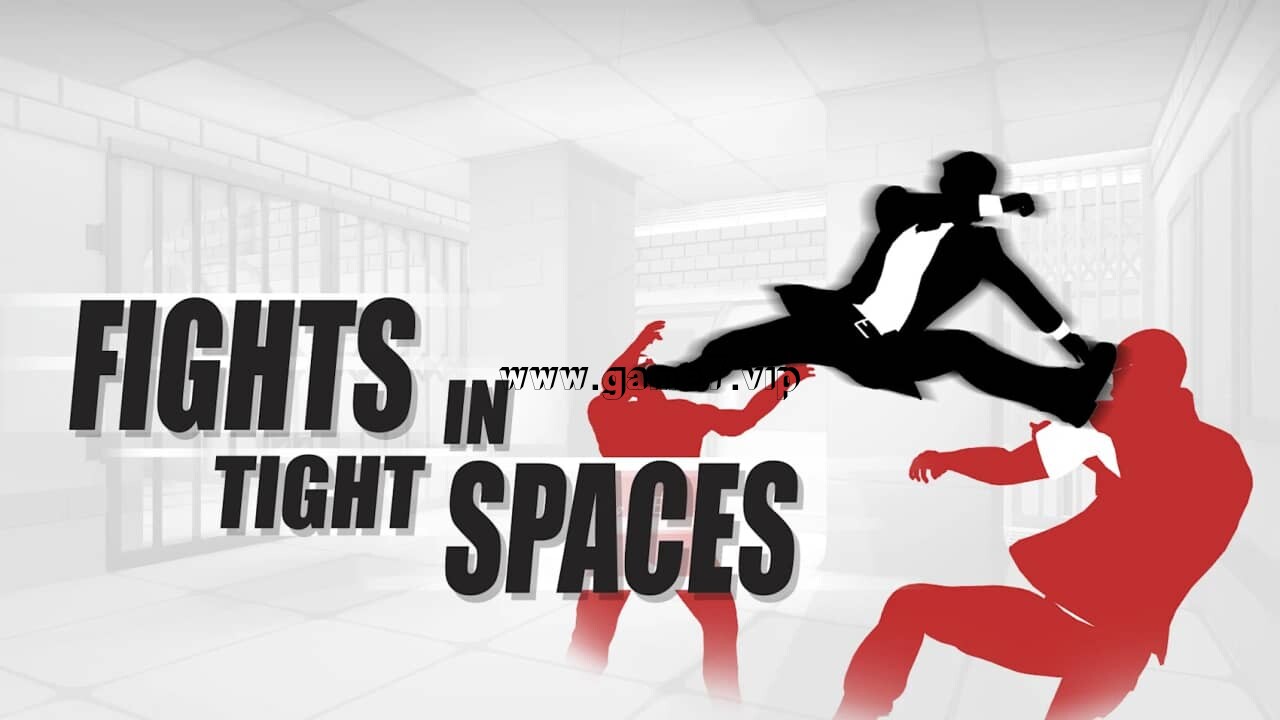 在狭小的空间中战斗丨Fights in Tight Spaces