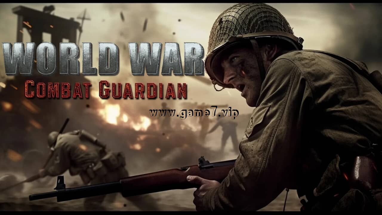世界大战 战斗守护者丨World War: Combat Guardian