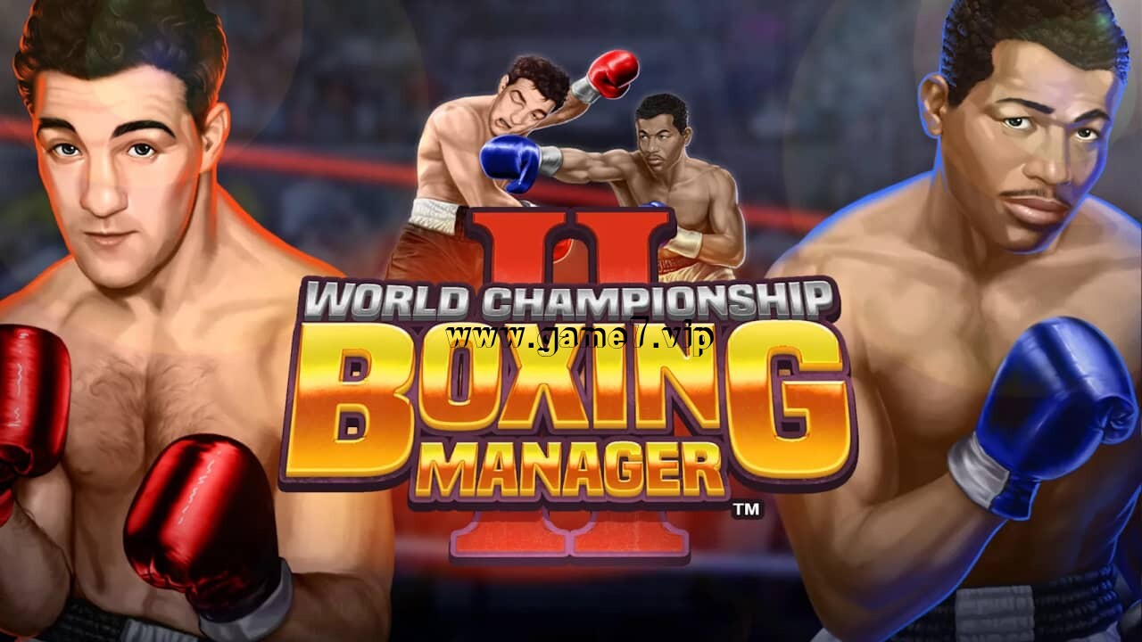 世界拳击锦标赛经理 2丨World Championship Boxing Manager 2
