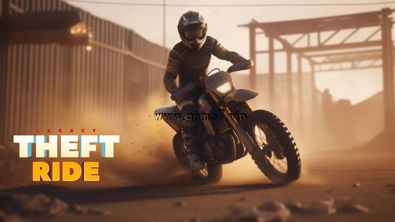 盗骑遗产丨Theft Ride Legacy
