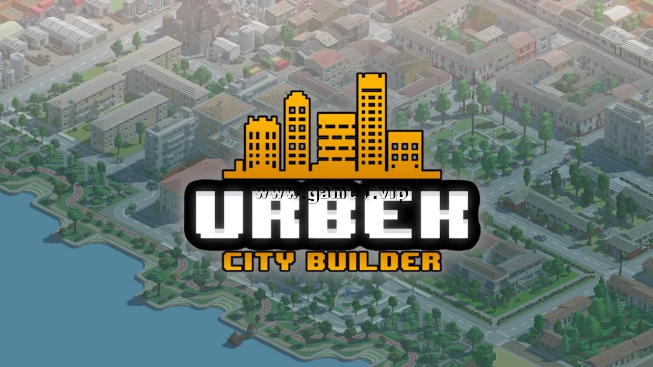 城市规划大师丨Urbek City Builder