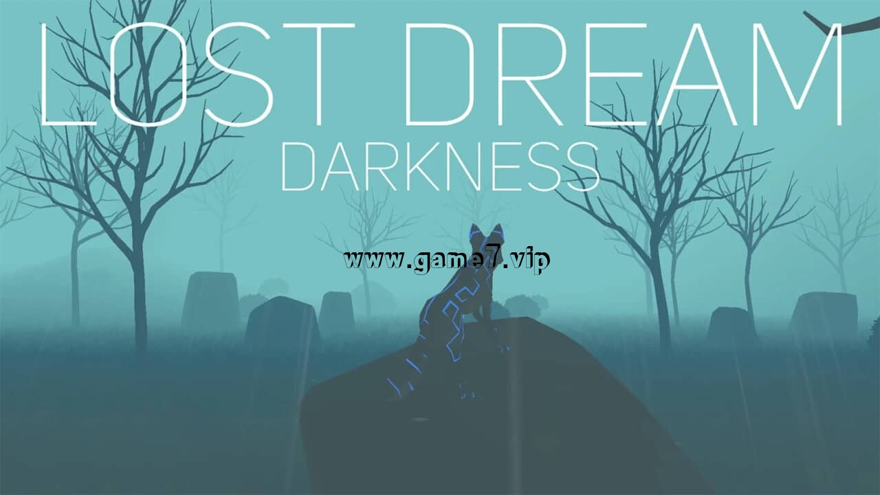 遗失梦境 黑暗丨Lost Dream Darkness