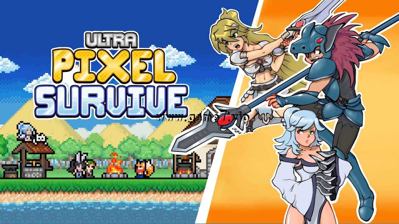 像素生存者丨Ultra Pixel Survive