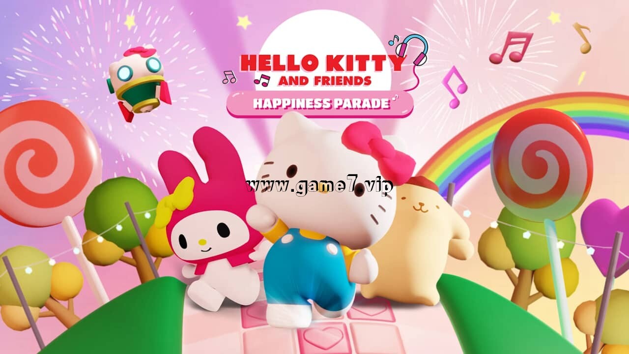 凯蒂和朋友们的幸福大游行丨HELLO KITTY AND FRIENDS HAPPINESS PARADE