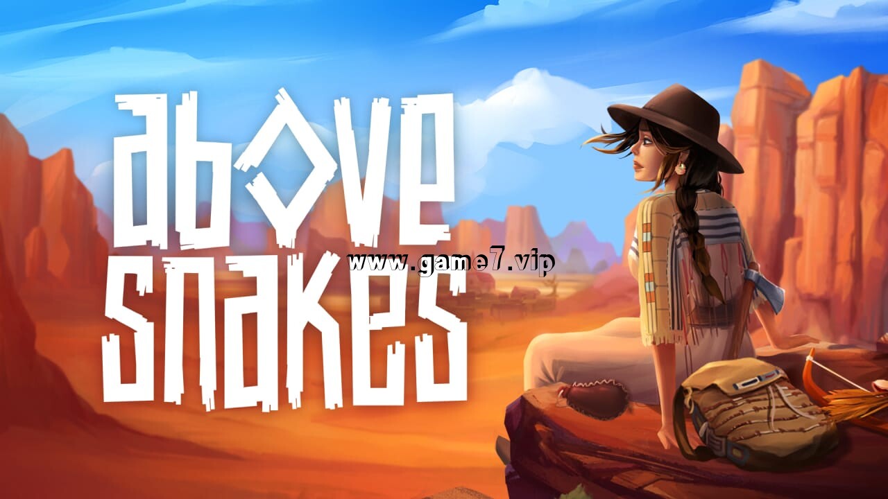 蛇上而生丨Above Snakes