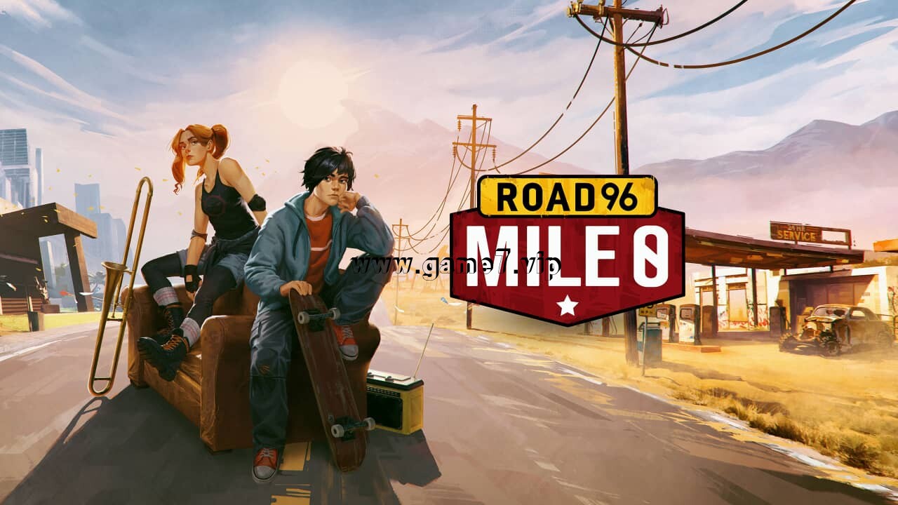 九十六号公路：零号里程丨Road 96: Mile 0