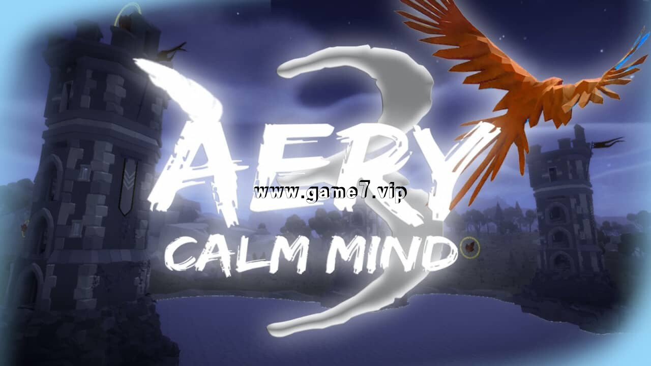 Aery：平静之心 3丨Aery: Calm Mind 3