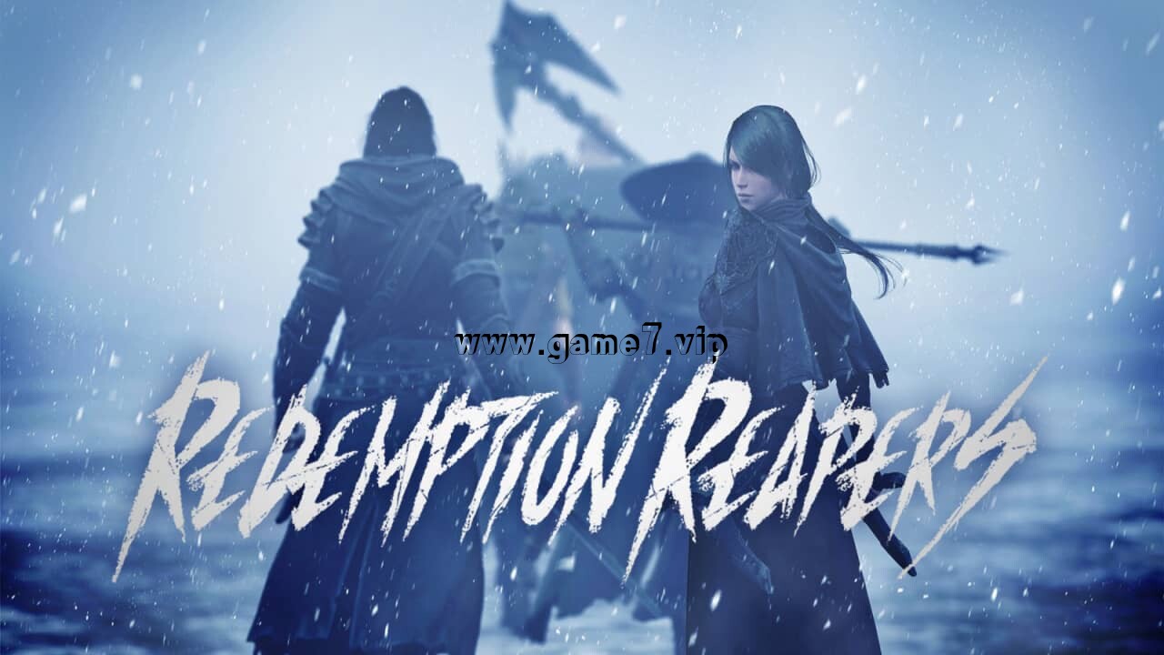 救赎收割者丨Redemption Reapers