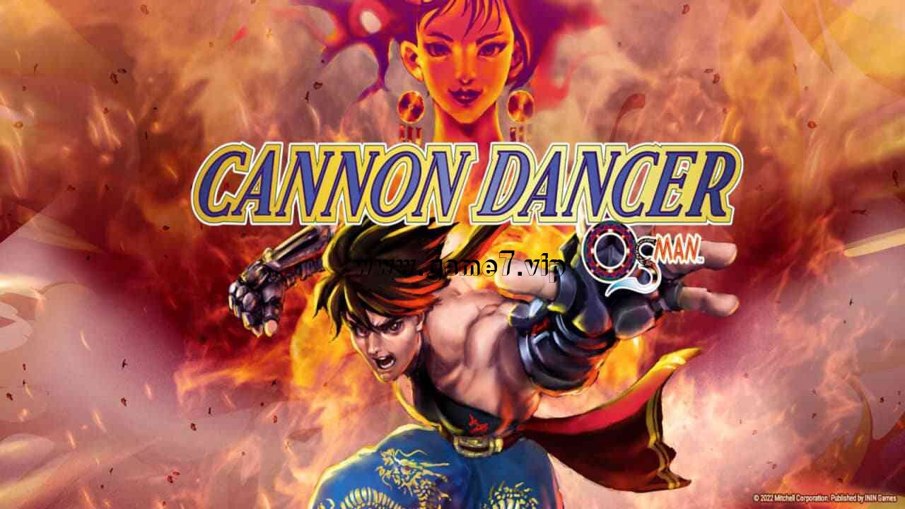 加农舞者 奥斯曼丨Cannon Dancer – Osman