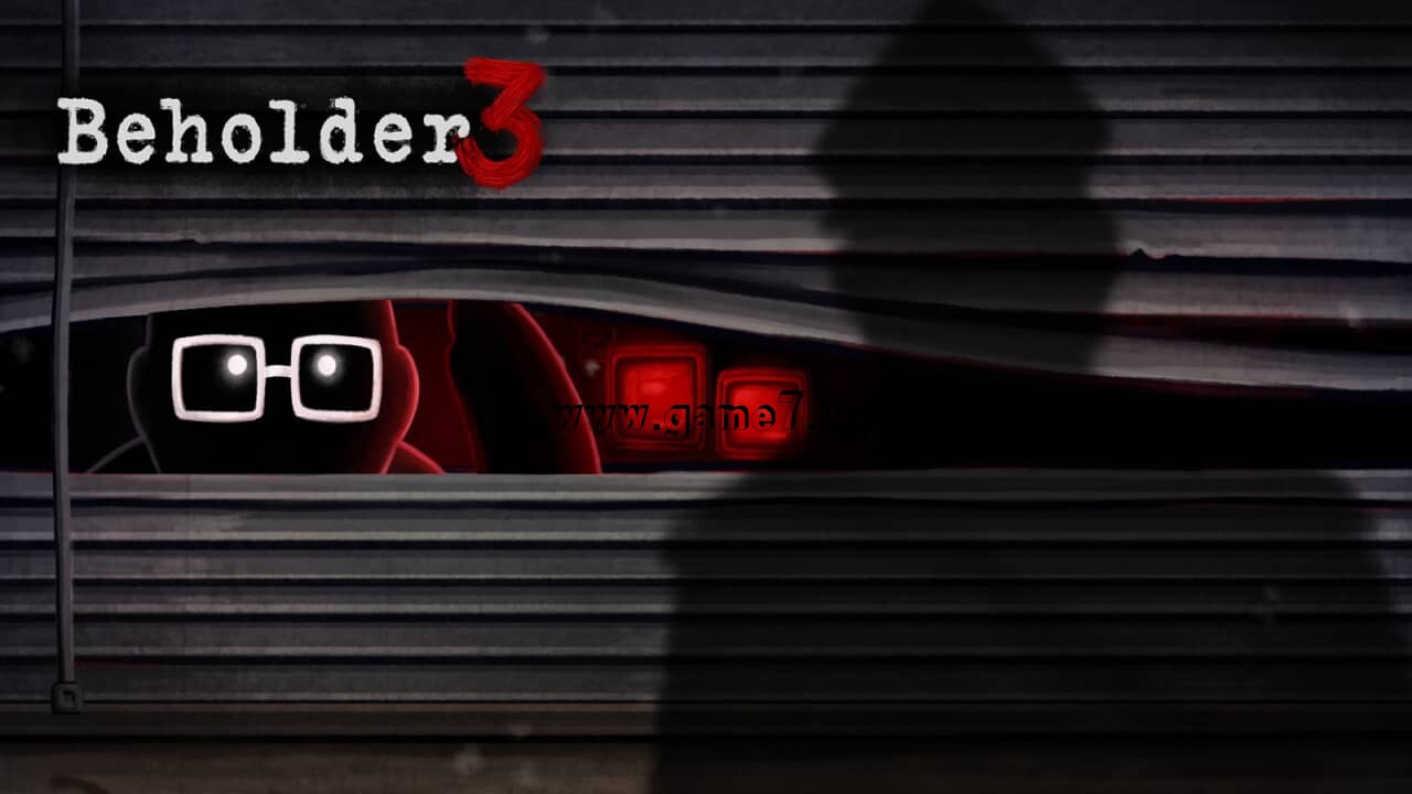 旁观者3丨Beholder 3