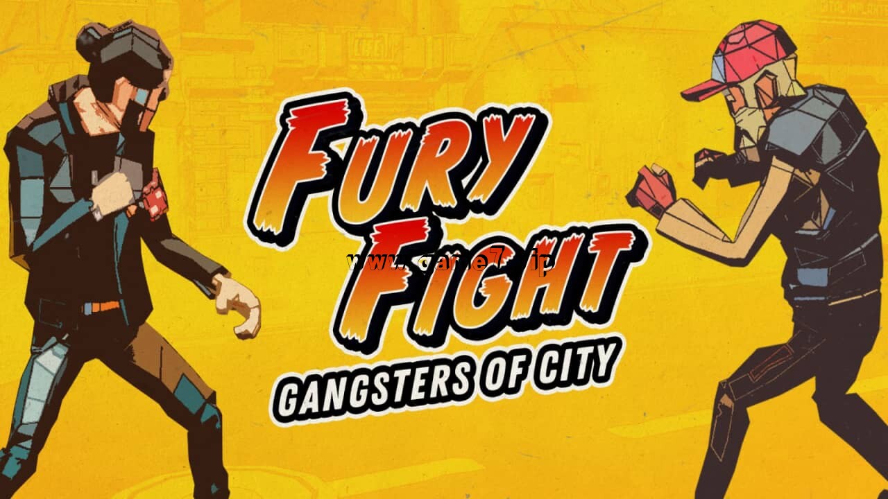 暴怒斗争：城市歹徒丨Fury Fight: Gangsters of City