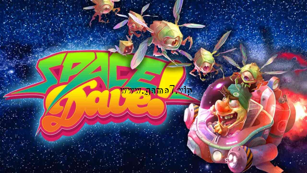 戴夫太空大战丨Space Dave