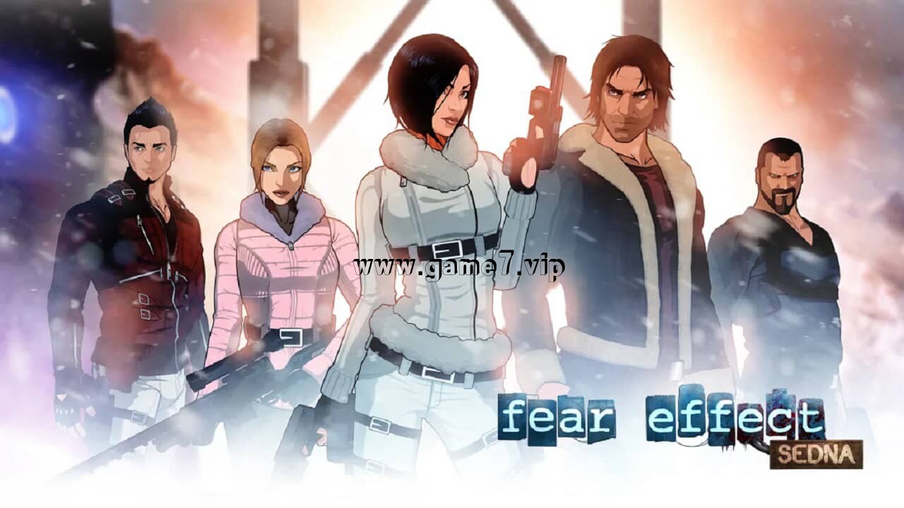 恐惧反应：赛德纳丨Fear Effect Sedna