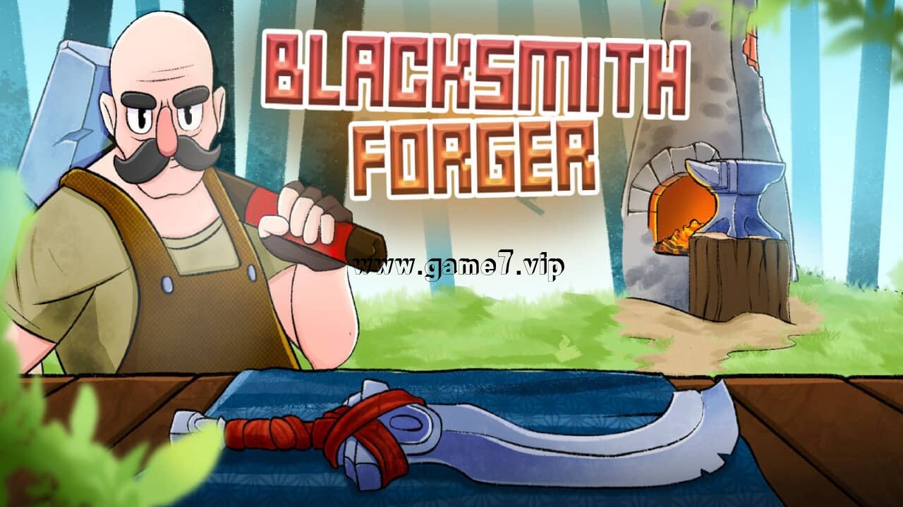 铁匠伪造者丨Blacksmith Forger