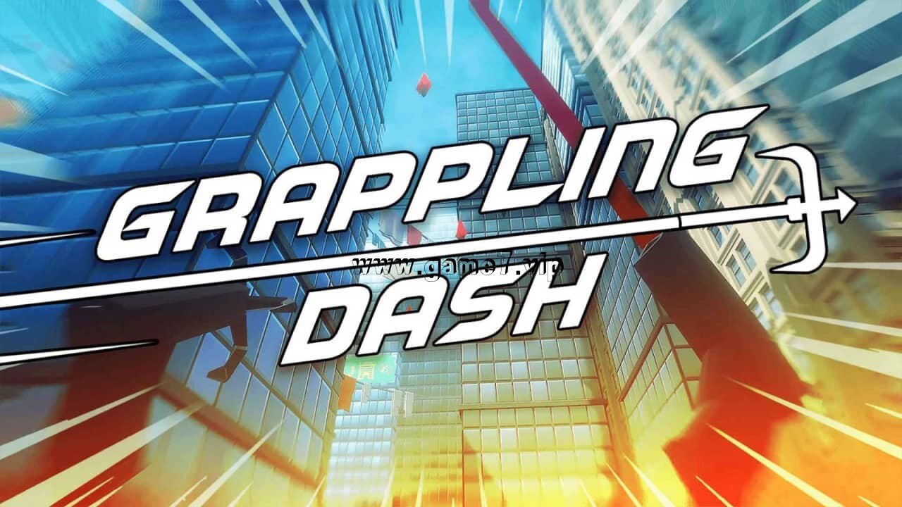 抓钩冲刺丨Grappling Dash