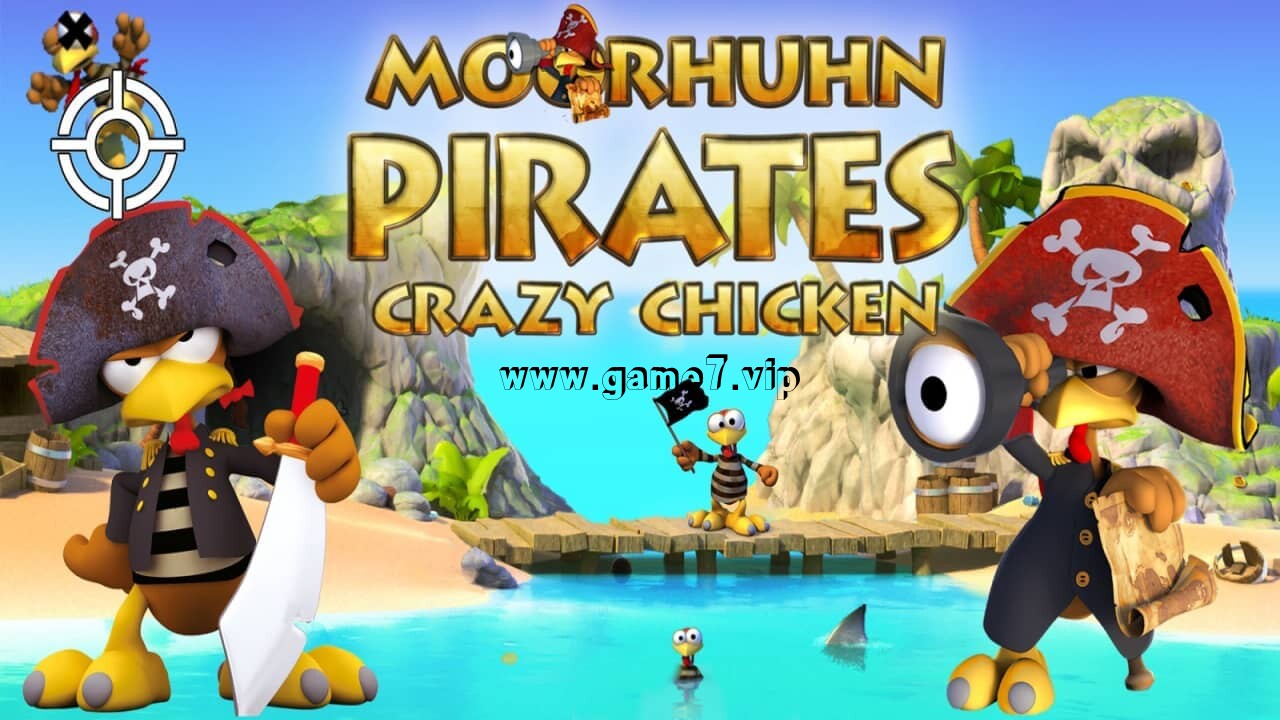 莫尔胡恩海盗：疯狂的鸡肉海盗丨Moorhuhn Pirates – Crazy Chicken Pirates