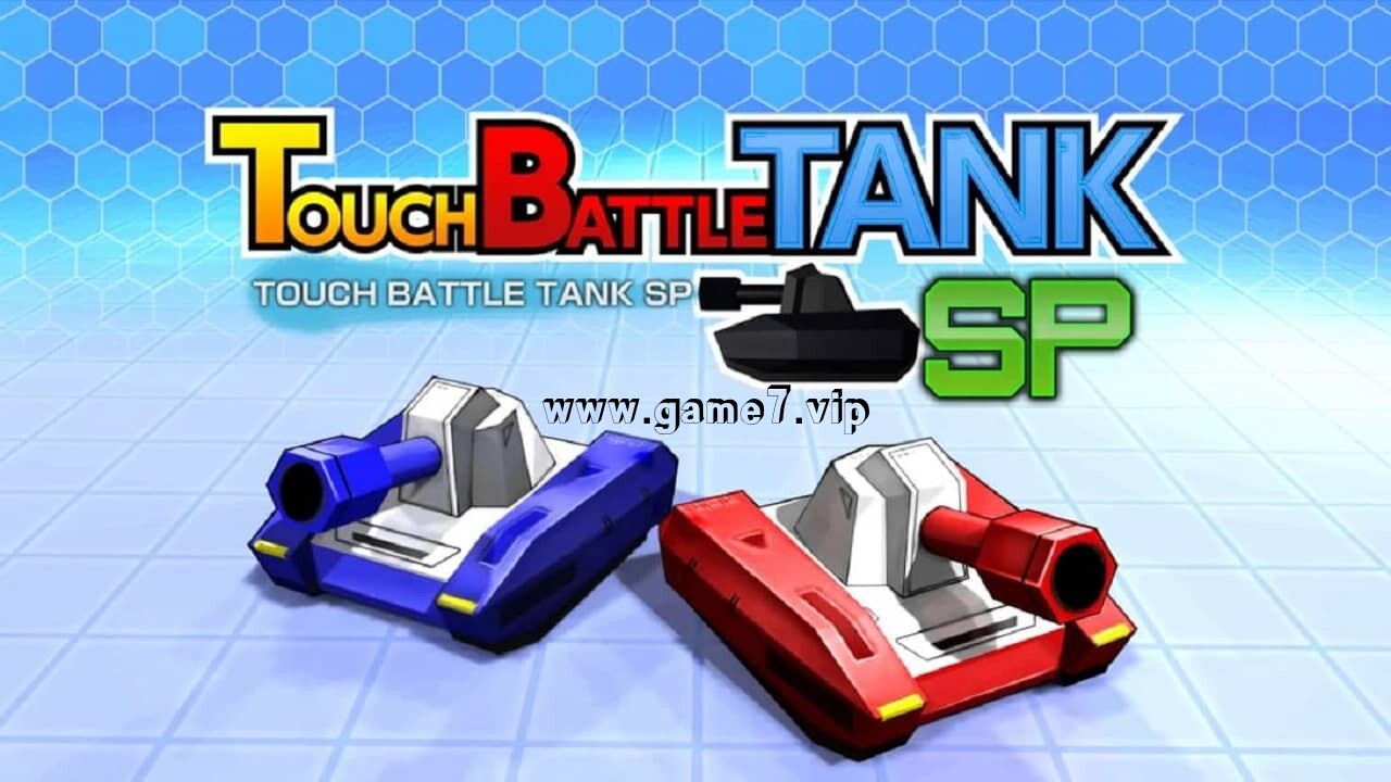 触摸对战战车SP丨Touch Battle Tank SP