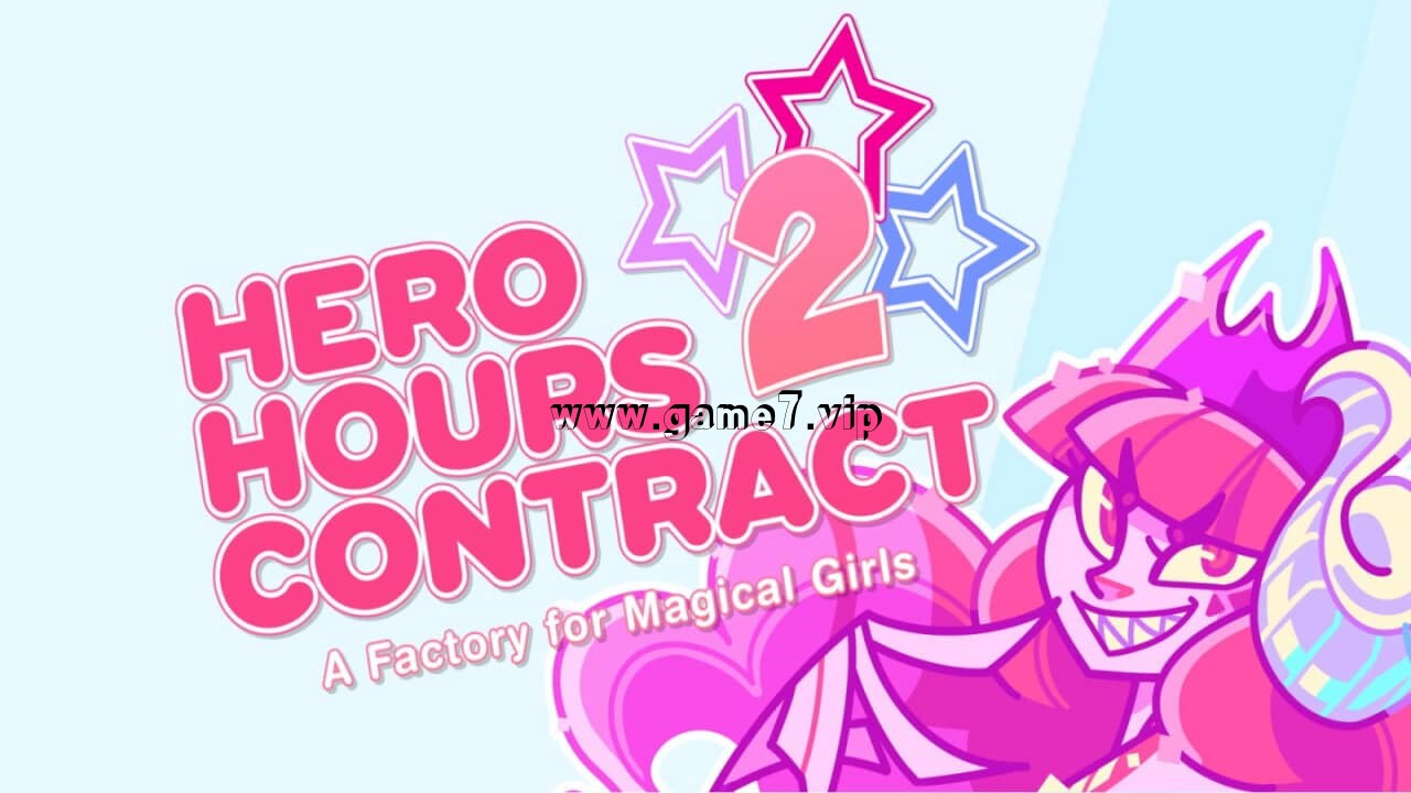 英雄时光契约2：魔法少女工厂丨Hero Hours Contract 2: A Factory for Magical Girls