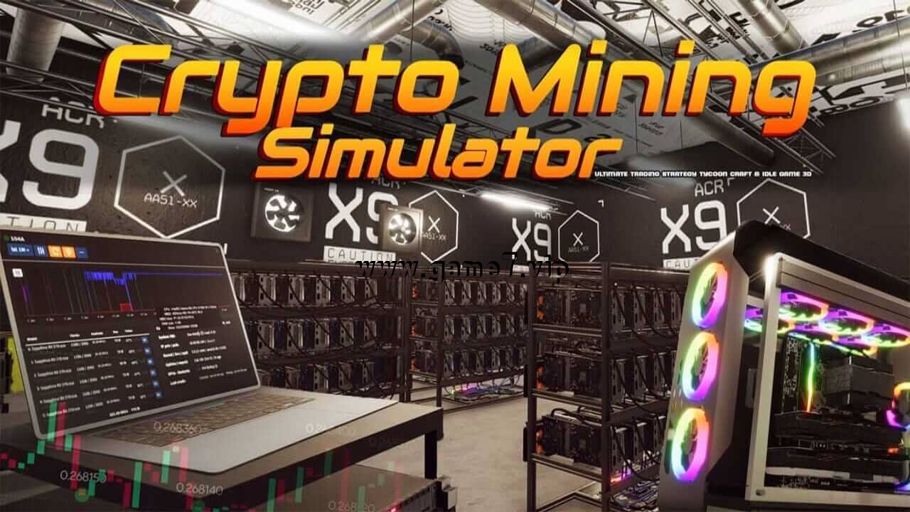 加密币挖矿模拟器丨Crypto Mining Simulator