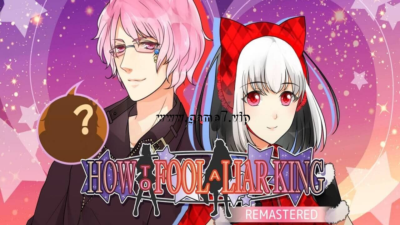 如何愚弄骗子王重制版丨How to Fool a Liar King Remastered